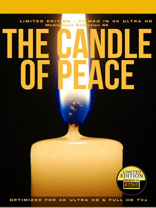 The Candle of Peace 4K