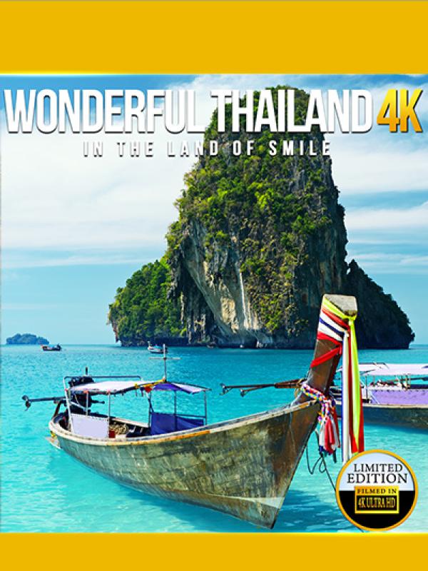 Wonderful Thailand 4K